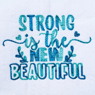 Strong Is The New Beautiful Quote
