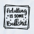 Funny Adulting Quote