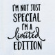 Limited Edition Quote Limited Edition Quote
