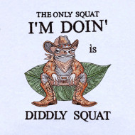 Diddly Squat Funny Toad Saying