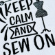 Calm And Sew On Quote