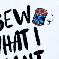 I Sew What I Want Quote