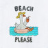 Beach Please Funny Duck Saying