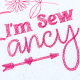 I'm Sew Fancy Quote