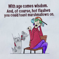 With Age Comes Wisdom Funny Quote - Free with $20 Purchase