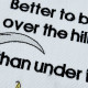 Over The Hill Funny Birthday Quote - Free with $20 Purchase
