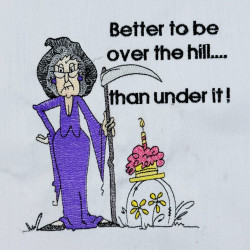 Over The Hill Funny Birthday Quote - Free with $20 Purchase
