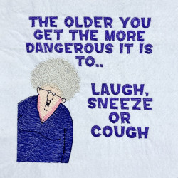 Laugh Sneeze Or Cough Funny Quote - Free with $20 Purchase