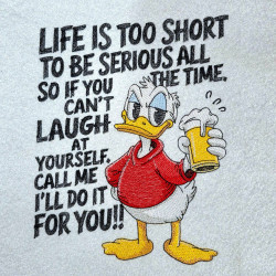 Life Is Too Short Funny Duck Quote