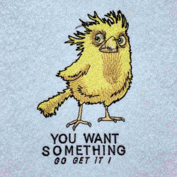 If You Want It, Go Get It Inspirational Bird