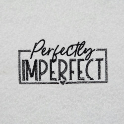Perfectly Imperfect Quote