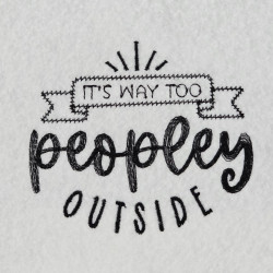 Peopley Outside Funny Quote