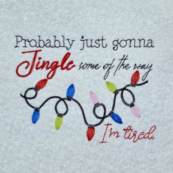 Jingle Some Of The Way Christmas Quote