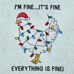 I'm Fine Christmas Chicken Quote