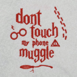 Don't Touch My Phone Muggle Quote