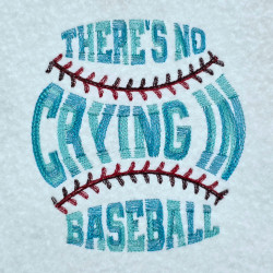 There's No Crying In Baseball Quote