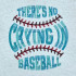 There's No Crying In Baseball Quote