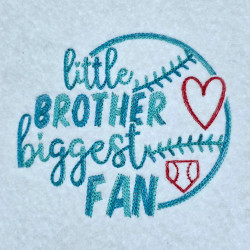 Little Brother Biggest Fan Baseball Quote