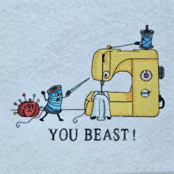Sewing Machine You Beast Quote -  Free with $15 Purchase