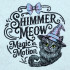 Shimmer Meow Magic Cat Quote