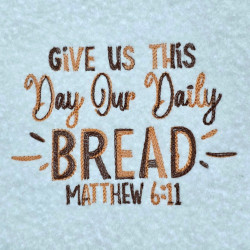 Give Us This Day Bible Verse