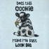 Cookie Cow Humor Quote - Free with $15 Purchase