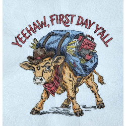 Cowboy Calf Schools First Day Quote