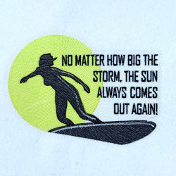 No Matter How Big The Storm Surfing Quote