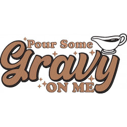 Pour Some Gravy On Me