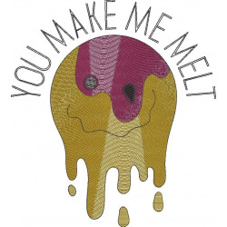 You Make Me Melt