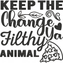 Keep The Change Ya Filthy Animal Movie Quote 