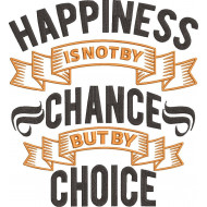 Happiness is a Choice Quote 