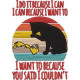 I Do It Because I Can I Do It Because I Can