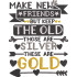 Make New Friends But Keep The Old