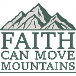  Faith Can Move Mountains  