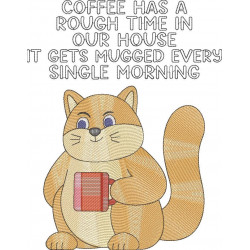 Funny Coffee Has a Rough Time Pussycat Quote