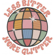 Less Bitter More Glitter