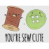  You're Sew Cute