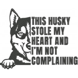 Stole My Heart Husky Quote