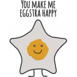  You Make Me Eggstra Happy