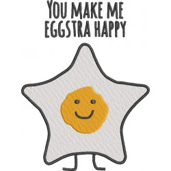  You Make Me Eggstra Happy