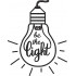Be The Light Bulb Embroidery Design