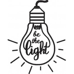 Be The Light Bulb Embroidery Design