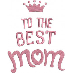 Best Mom Embroidery Design