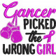 Cancer Picked The Wrong Girl Cancer Picked The Wrong Girl