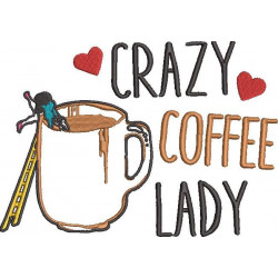 Crazy Coffee Lady Embroidery Design