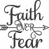 Faith Over Fear Embroidery Design