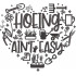 Hoeing ain't Easy Funny Quote