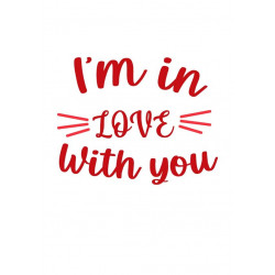 I Am In Love With You Vector Only