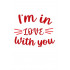 I Am In Love With You Vector Only
